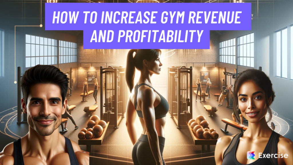 How to Increase Gym Revenue and Profitability